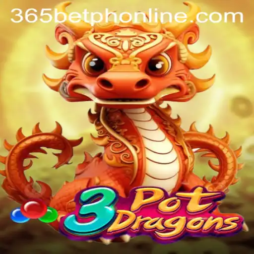 Unleashing the Excitement of 3PotDragons: A Dynamic Adventure with 365BetPH