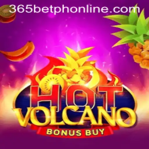 Exploring the Excitement of HotVolcanoBonusBuy with 365BetPH