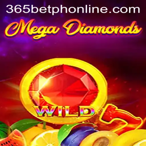MegaDiamond Shines Bright in the World of Gaming with 365BetPH