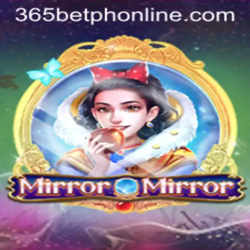 Discovering MirrorMirror: A New Era of Gaming with 365BetPH