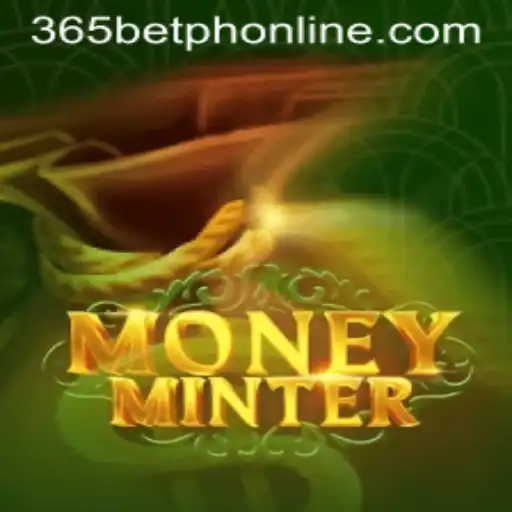 Exploring MoneyMinter: A Dynamic Gaming Experience with 365BetPH