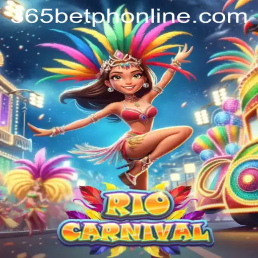 Experience the Excitement of RioCarnival with 365BetPH