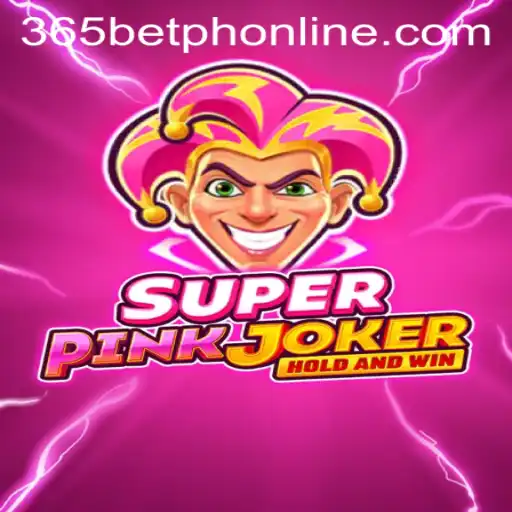 Discovering the Vibrant World of SuperPinkJoker: A Thrilling Adventure with 365BetPH