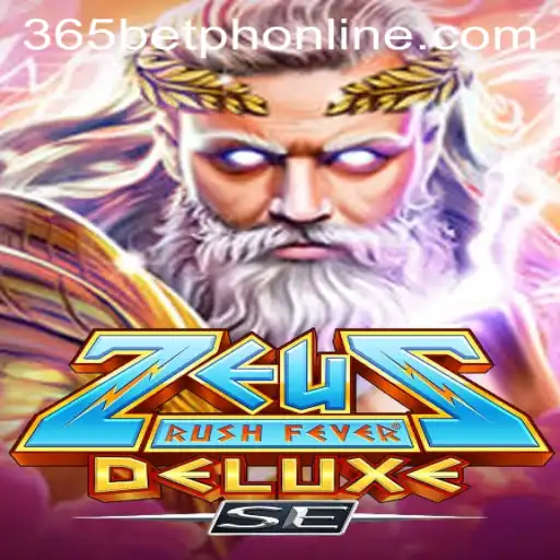 Exploring the Thrilling World of ZeusRushFeverDeluxeSE at 365BetPH